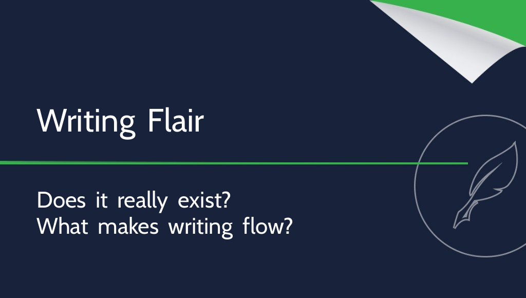 Is a Flair for Writing Really a Thing?